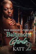 The Secret Lives of Baltimore Girls 2 - Paperback