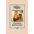 Elsie's Kith and Kin, Book 12 - Paperback