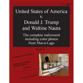 The United States of America v. Donald J. Trump and Waltine Nauta: The Indictment - Paperback