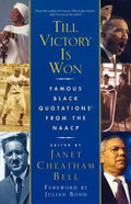 Till Victory Is Won: Famous Black Quotations from the NAACP - Paperback