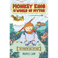 Monkey King and the World of Myths: The Monster and the Maze - Paperback