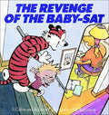 Revenge of the Baby-SAT: A Calvin and Hobbes Collection - Hardcover