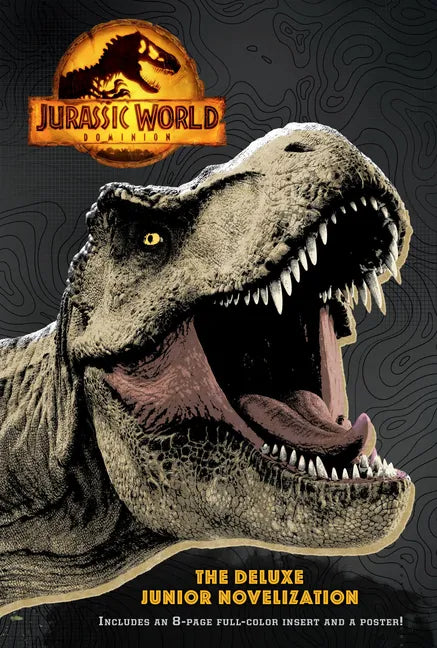 Jurassic World Dominion: The Deluxe Junior Novelization (Jurassic World Dominion) - Hardcover