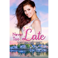 Never Too Late - Paperback