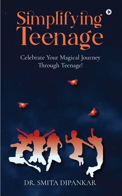 Simplifying Teenage: Celebrate your magical journey through teenage! - Paperback