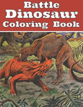 Battle Dinosaur Coloring Book: Jumbo Design with Dinosaur Fighting Coloring For grown ups and Fun - Paperback