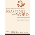 Feasting on the Word: Year A, Volume 4: Season After Pentecost 2 (Propers 17-Reign of Christ) - Paperback