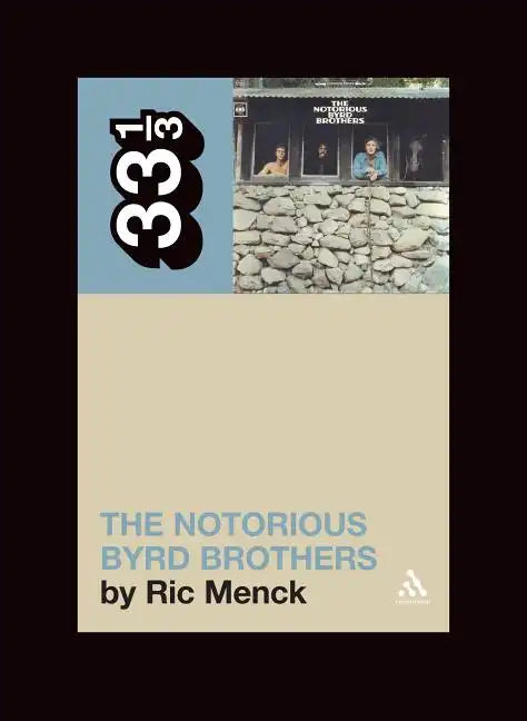 The Byrds' the Notorious Byrd Brothers - Paperback