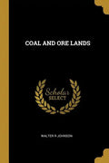Coal and Ore Lands - Paperback