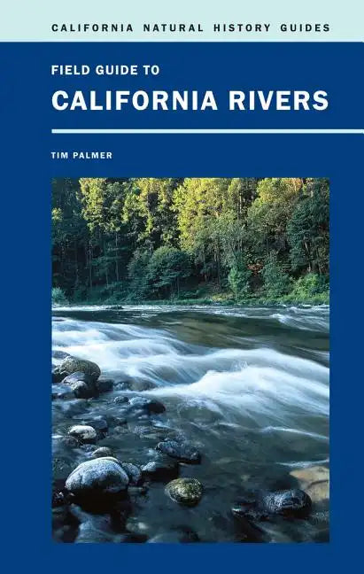 Field Guide to California Rivers: Volume 105 - Paperback