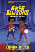 Epic Ellisons: Cosmos Camp - Hardcover
