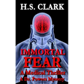 Immortal Fear: A Medical Thriller - Paperback