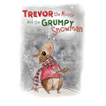 Trevor the Mouse and the Grumpy Snowman - Paperback