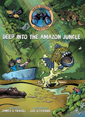 Deep Into the Amazon Jungle - Hardcover