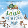 A Loud Winter's Nap - Hardcover