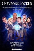 Chevrons Locked: The Unofficial Stargate Sg-1 Oral History - Hardcover