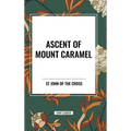 Ascent of Mount Carmel - Hardcover