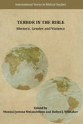Terror in the Bible: Rhetoric, Gender, and Violence - Paperback