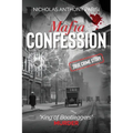 Mafia Confession: "King of Bootleggers" Murder (True Crime; Prohibition Mob War and Trial) - Paperback