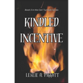 Kindled Incentive: Book 3 of The Cari Turnlyle Series - Paperback