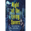 Night of the Living Queers: 13 Tales of Terror & Delight - Hardcover