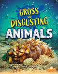 Gross and Disgusting Animals - Paperback