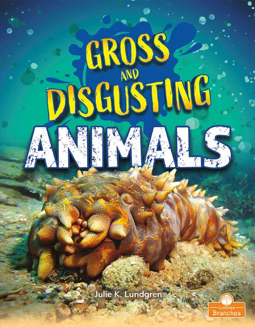 Gross and Disgusting Animals - Paperback