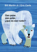 Oso Polar, Oso Polar, Que Es Ese Ruido? = Polar Bear, Polar Bear, What Do You Hear? - Board Book
