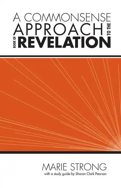 A Commonsense Approach to the Book of Revelation - Paperback