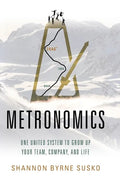 Metronomics: One United System to Grow Up Your Team, Company, and Life - Hardcover