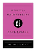 Becoming a Hair Stylist - Hardcover