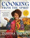 Cooking from the Spirit: Easy, Delicious, and Joyful Plant-Based Inspirations - Hardcover