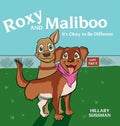 Roxy and Maliboo: It's Okay to Be Different - Hardcover