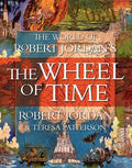 The World of Robert Jordan's the Wheel of Time - Hardcover