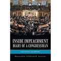 Inside Impeachment-Diary of a Congressman: Lessons Learned - Paperback