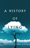 A History of Lying - Hardcover