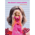 She Doesn't Seem Autistic - Paperback