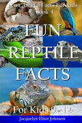 Fun Reptile Facts for Kids 9-12 - Paperback