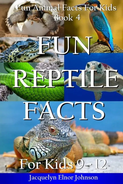 Fun Reptile Facts for Kids 9-12 - Paperback