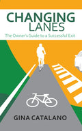 Changing Lanes: The Owner's Guide to a Successful Exit - Paperback