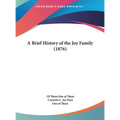 A Brief History of the Joy Family (1876) - Hardcover