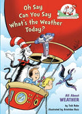 Oh Say Can You Say What's the Weather Today? All about Weather - Hardcover