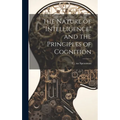 The Nature of "intelligence" and the Principles of Cognition - Hardcover