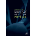 Fundamentals of Nuclear Reactor Physics - Hardcover