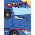 Atlas The Trucker Dog - Hardcover