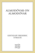 Almodóvar on Almodóvar: Revised Edition - Paperback