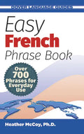 Easy French Phrase Book: Over 700 Phrases for Everyday Use - Paperback