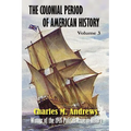 The Colonial Period of American History: The Settlements Vol.3 - Paperback