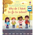 Very First Questions and Answers Why Do I Have to Go to School?: An Empowering First Day of School Book for Kids - Board Book