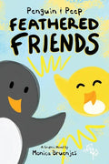 Penguin & Peep: Feathered Friends - Paperback